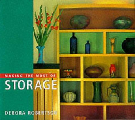 Cover for Making the Most of Storage (Making the Most of ...)