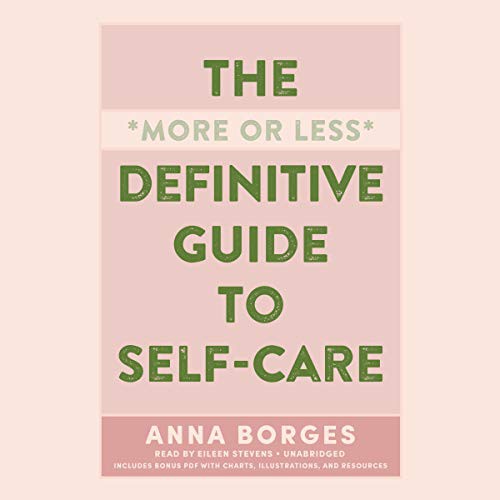 Cover for The More or Less Definitive Guide to Self-Care