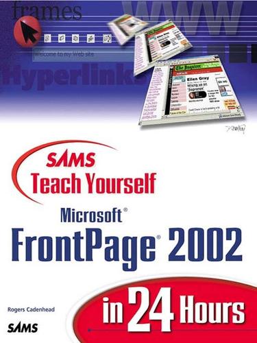 Cover for Sams Teach Yourself Microsoft FrontPage 2002 in 24 Hours