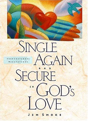 Cover for Single again and secure in God's love