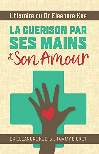 Cover for La Guerison Par Ses Mains et Son Amour