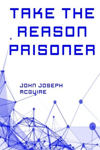 Cover for Take the Reason Prisoner