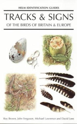Cover for Tracks & Signs of the Birds of Britain and Europe (Helm Identification Guides)