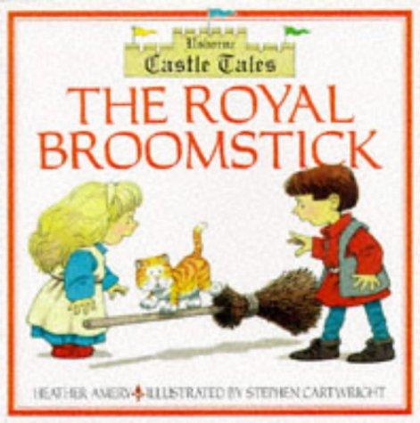 Cover for The Royal Broomstick (Castle Tales Series)