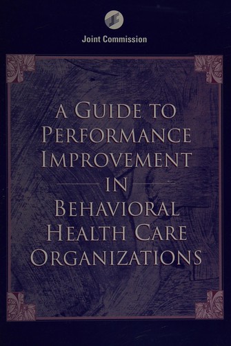 Cover for A guide to performance improvement in behavioral health care organizations.