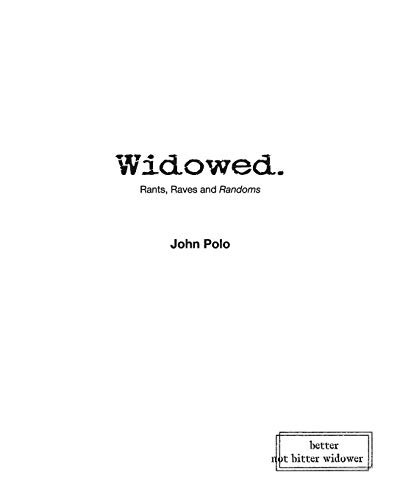 Cover for Widowed. Rants, Raves and Randoms