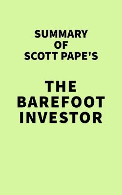 Cover for Summary of Scott Pape's the Barefoot Investor