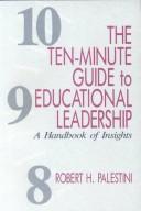 Cover for The ten-minute guide to educational leadership