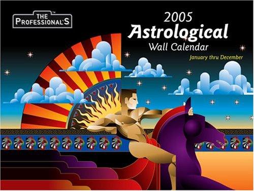 Cover for The Professional's 2005 Astrological Wall Calendar