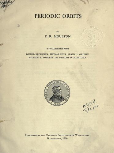 Cover for Periodic orbits by F.R. Moulton, in collaboration with Daniel Buchanan [and others]