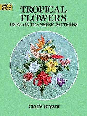 Cover for Tropical Flowers Iron-on Transfer Patterns