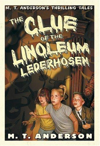 Cover for The clue of the linoleum lederhosen