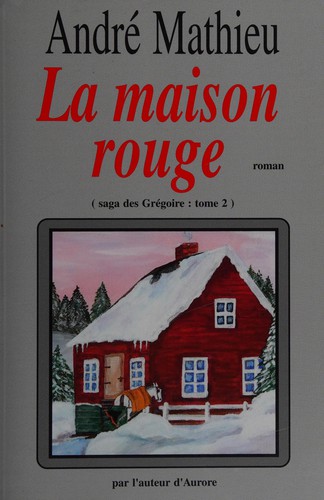 Cover for La maison rouge