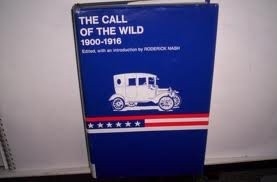 Cover for The Call of the Wild: 1900-1916.