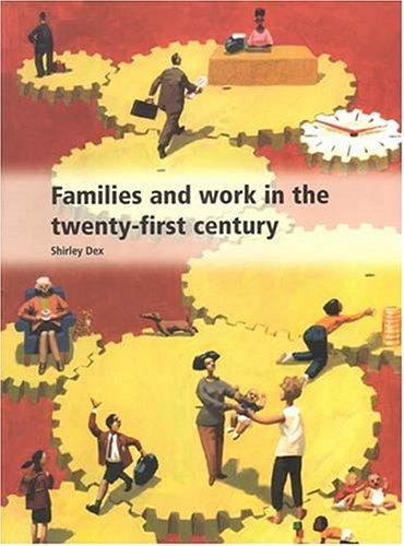 Cover for Families and Work in the Twenty-first Century (Work & Family Life)