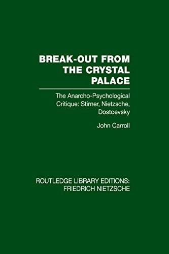 Cover for Break-Out from the Crystal Palace : The Anarcho-Psychological Critique