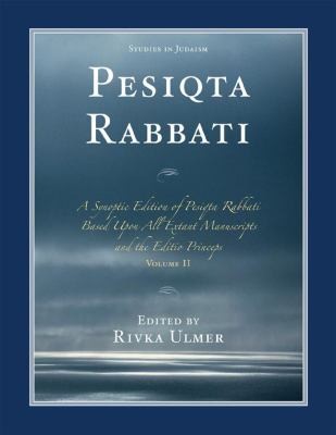 Cover for Pesiqta Rabbati A Synoptic Edition Of Pesiqta Rabbati Based Upon All Extant Manuscripts And The Editio Princeps