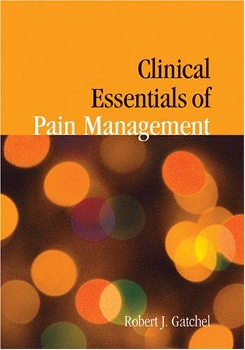 Cover for Clinical Essentials Of Pain Management