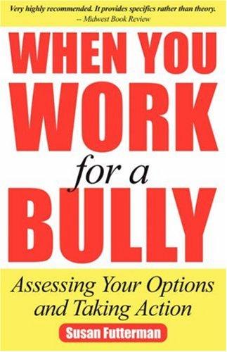 Cover for When You Work for a Bully