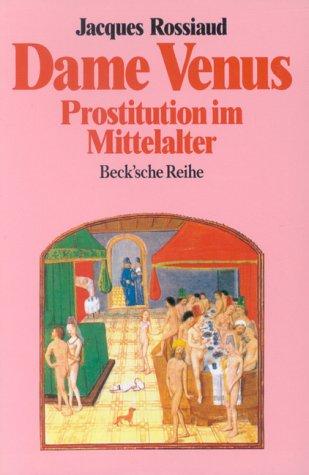 Cover for Dame Venus. Prostitution im Mittelalter.