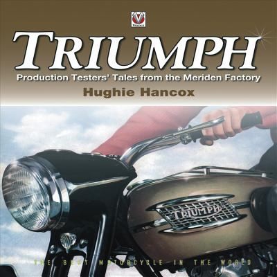 Cover for Triumph Production Testers Tales Production Testers Tales From The Meriden Factory