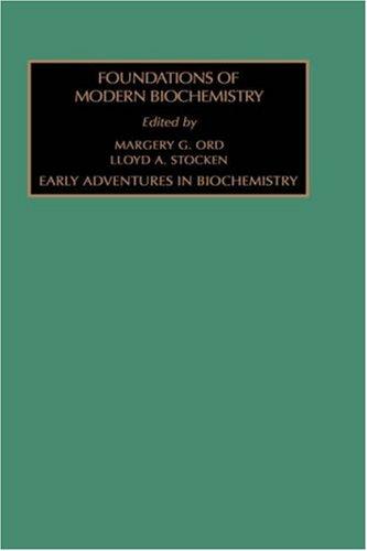 Cover for Early Adventures in Biochemistry (Foundations of Modern Biochemistry)