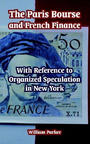 Cover for The Paris Bourse And French Finance