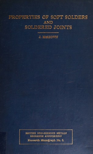 Cover for The Properties Of Soft Solders And Soldered Joints.