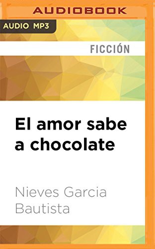 Cover for El amor sabe a chocolate