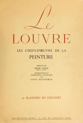 Cover for Le Louvre, le musée et les chefs d'œuvre de la peinture