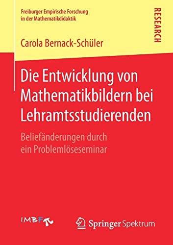 Cover for Die Entwicklung Von Mathematikbildern Bei Lehramtsstudierenden