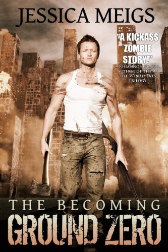 Cover for The Becoming: Ground Zero (The Becoming Book 2) (The Becoming Series)