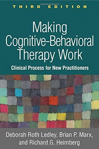 Cover for Making Cognitive-Behavioral Therapy Work, Third Edition