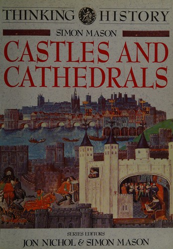 Cover for Castles and Cathedrals (Thinking History)