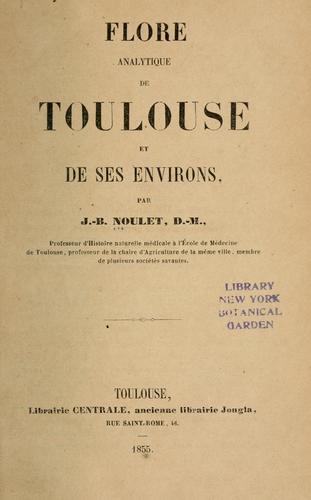 Cover for Flore analytique de Toulouse et de ses environs.