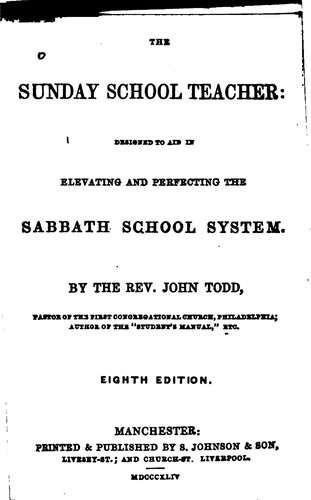 Cover for The Sunday School Teacher: Designed to Aid in Elevating and Perfecting the Sabbath School System