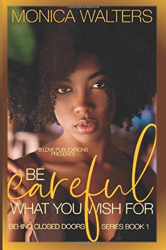 Cover for Be Careful What You Wish For