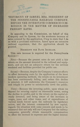 Cover for Testimony of Samuel Rea, president of the Pennsylvania railroad company, before the Interstate commerce commission in the matter of increased freight rates