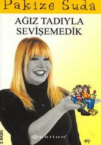 Cover for Agiz Tadiyla Sevisemedik