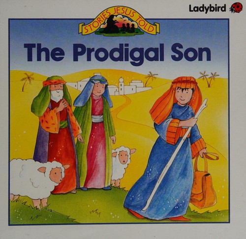 Cover for The Prodigal Son (Stories Jesus Told)