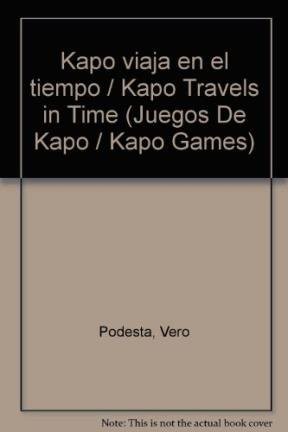 Cover for Kapo viaja en el tiempo / Kapo Travels in Time