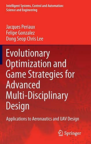 Cover for Evolutionary Optimization and Game Strategies for Advanced Multi-Disciplinary Design