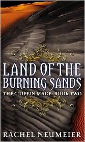 Cover for Land of the Burning Sands (Griffin Mage #2)