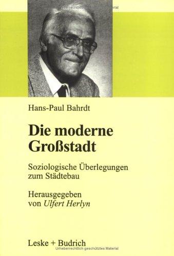 Cover for Die moderne Großstadt. Soziologische Überlegungen zum Städtebau.