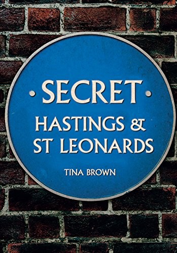 Cover for Secret Hastings and St Leonards