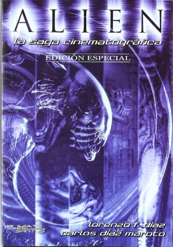 Cover for Alien. La saga cinematográfica. Edición especial