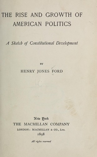Cover for The rise and growth of American politics