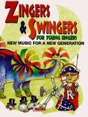 Cover for Zingers and Swingers for Young Singers