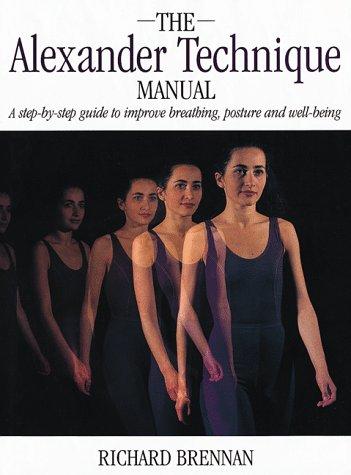 Cover for The Alexander technique manual