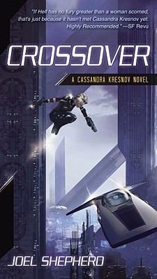 Cover for Crossover A Cassandra Kresnov Novel